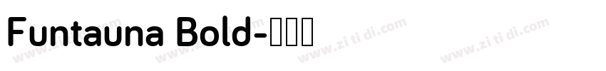 Funtauna Bold字体转换
